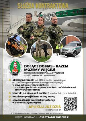  Plakat zachęcający do podjęcia służby kontraktowej w Ośrodku Szkoleń Specjalistycznych Straży Granicznej w Lubaniu.