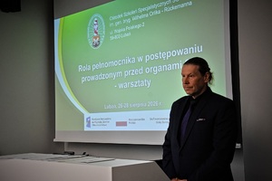 Warsztaty nt. „Rola pełnomocnika w postępowaniu prowadzonym przed organami SG” Warsztaty nt. „Rola pełnomocnika w postępowaniu prowadzonym przed organami SG”